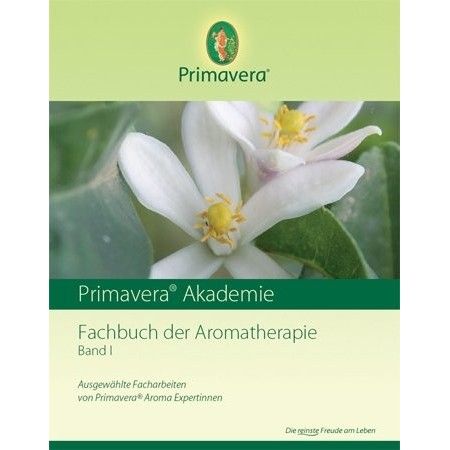 Fachbuch der Aromatherapie Band I